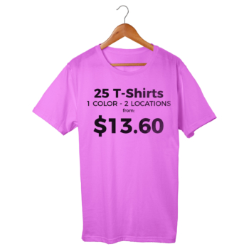 25  Custom Printed T-Shirts – 2 Locations